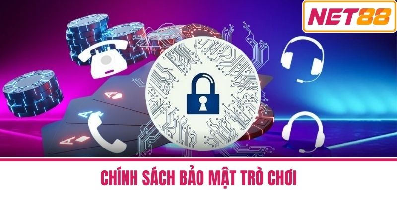chính sách bảo mật 2 Chính Sách Bảo Mật Trò Chơi