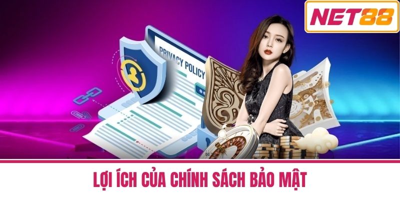 chính sách bảo mật 3 Lợi Ích Của Chính Sách Bảo Mật