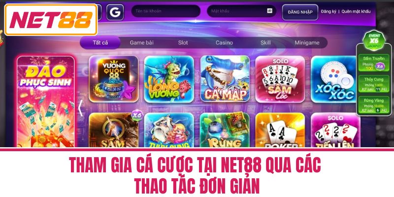 Tham Gia Cá Cược Tại Net88 Qua Các Thao Tác Đơn Giản