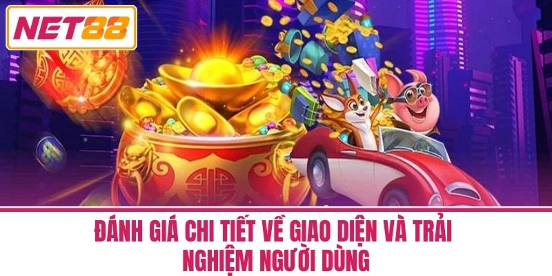 Nổ Hũ Siêu Cấp Tại Net88 - Điểm Đến Giải Trí Hàng Đầu 4 Đánh Giá Chi Tiết Về Giao Diện và Trải Nghiệm Người Dùng