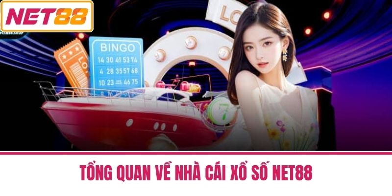 xổ số net88 1 Tổng Quan Về Nhà Cái Xổ Số Net88
