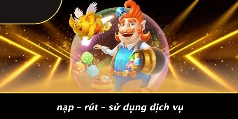 LÔ GAN LÀ GÌ: BÍ QUYẾT KHAI THÁC CON SỐ LÂU NGỦ HIỆU QUẢ 5 Nạp – Rút – Sử Dụng Dịch Vụ