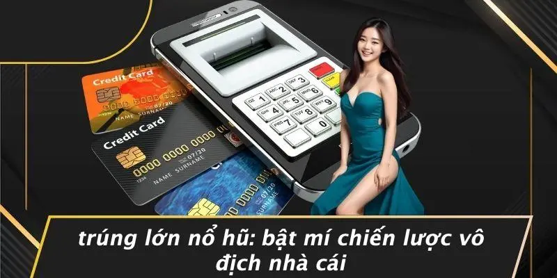 Trúng Lớn Nổ Hũ